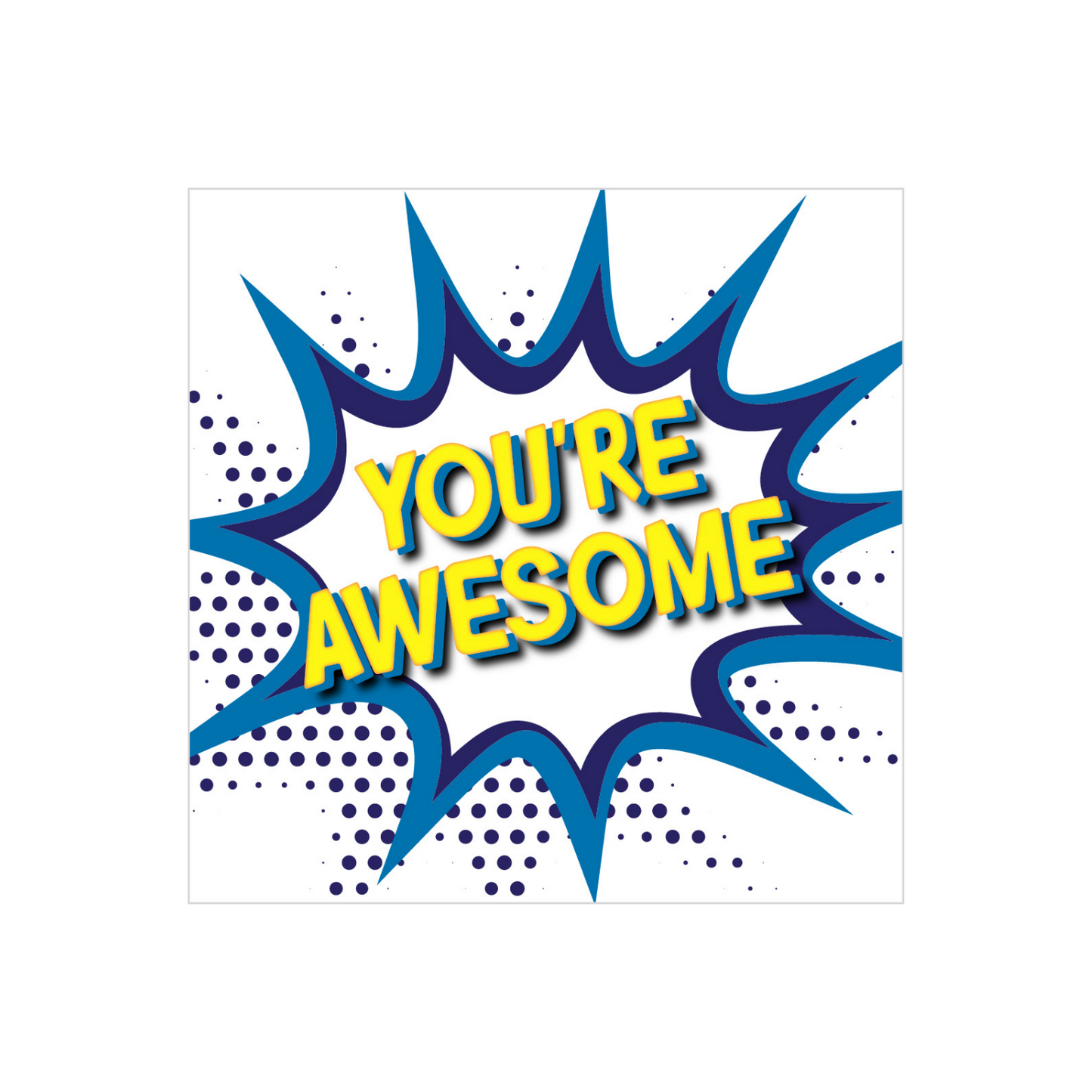 You're Awesome