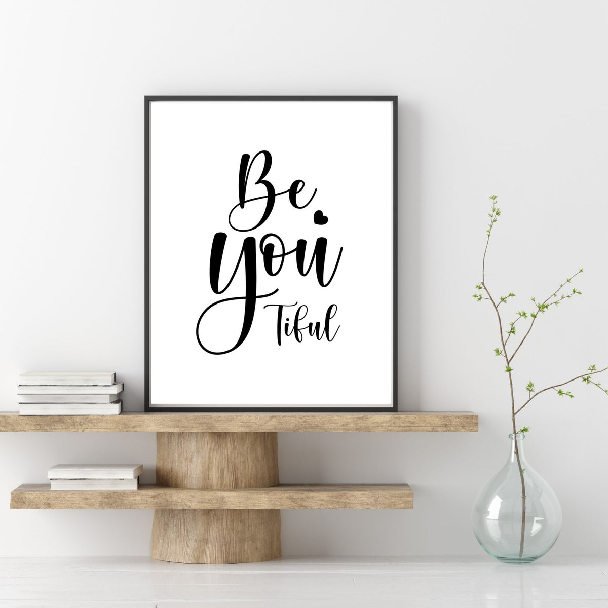 Be You (Digital Print)