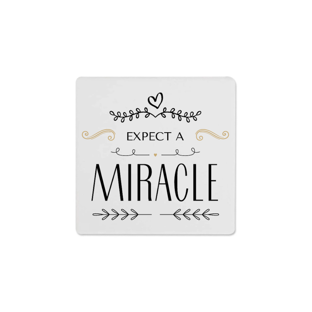 Expect a Miracle (Coaster)