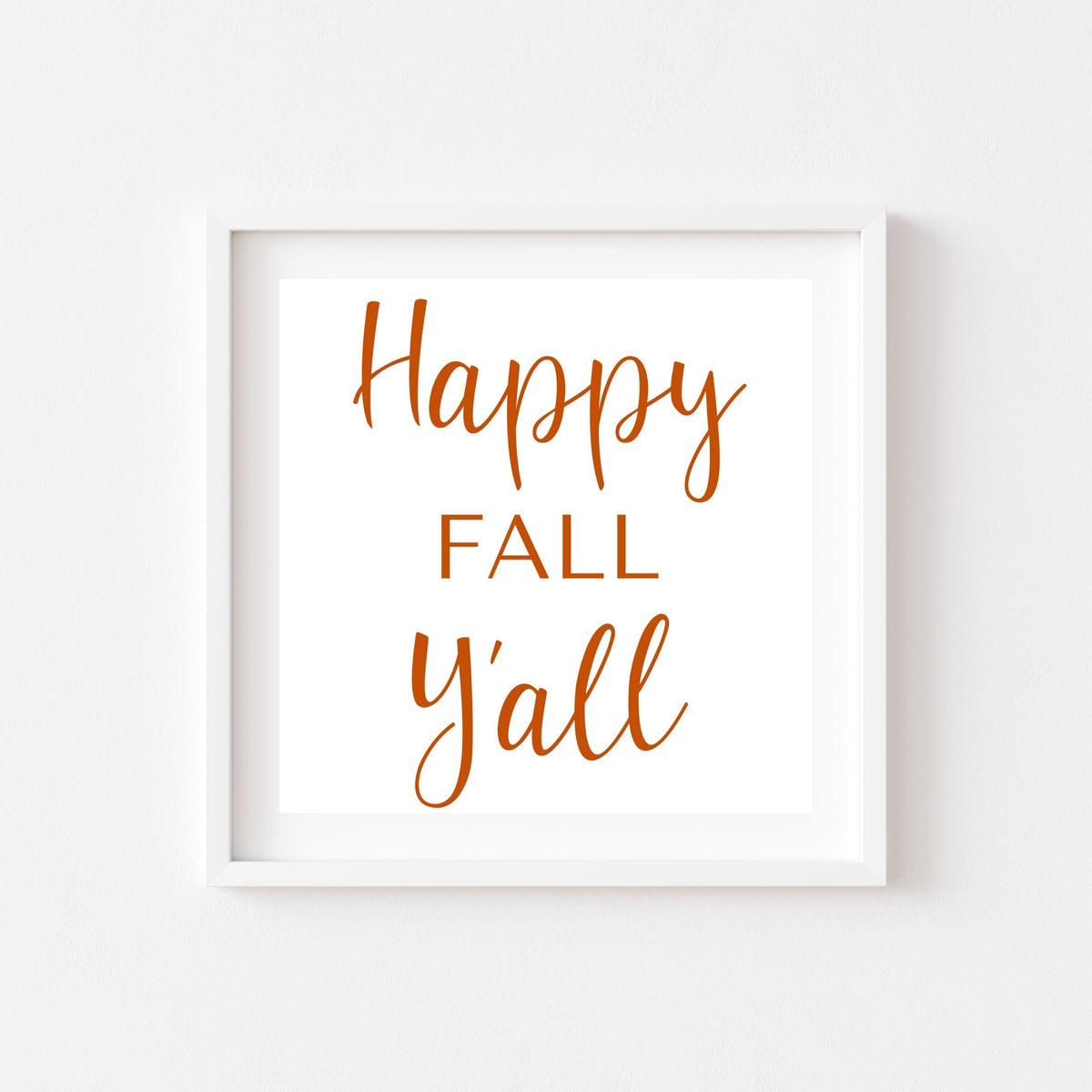 Happy Fall Y&#39;all Digital Print