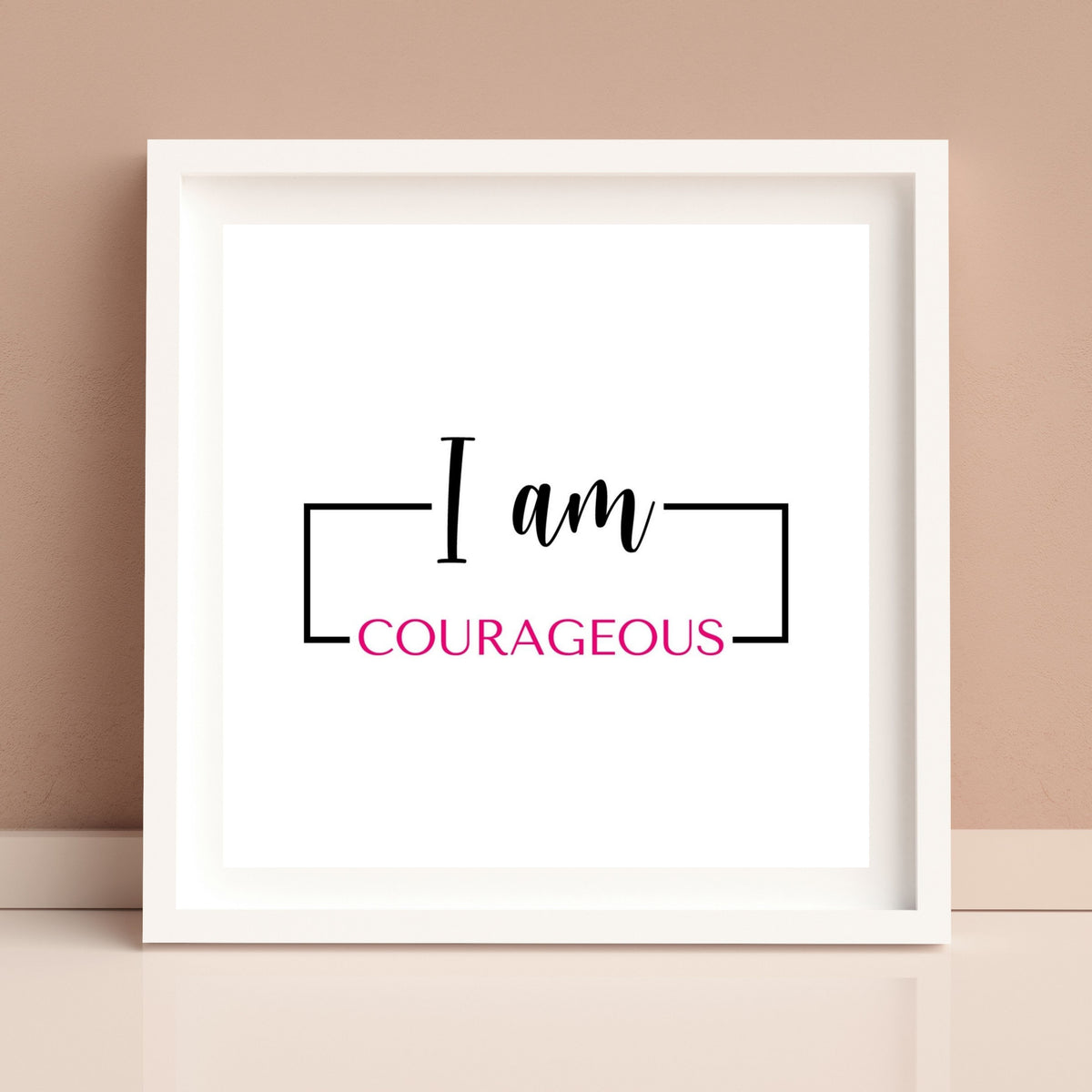 I am Courageous Digital Print