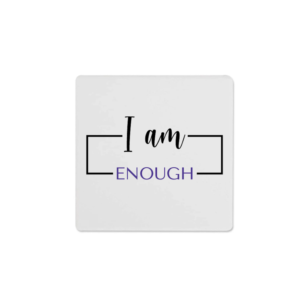 I am Enough (Coaster)