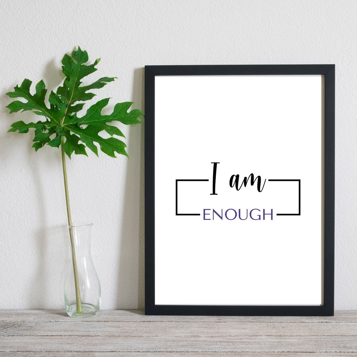 I am Enough (Digital Print)