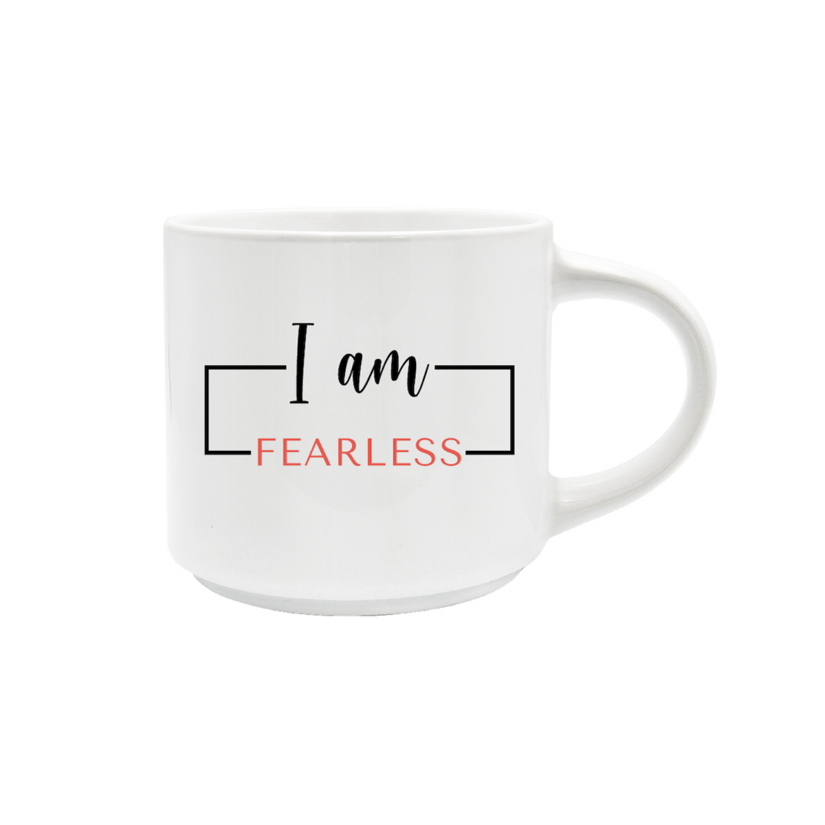 I am Fearless (Mug)