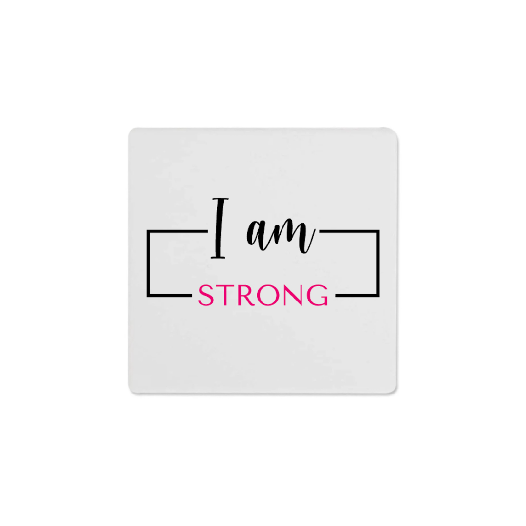 I am Strong (Coaster)