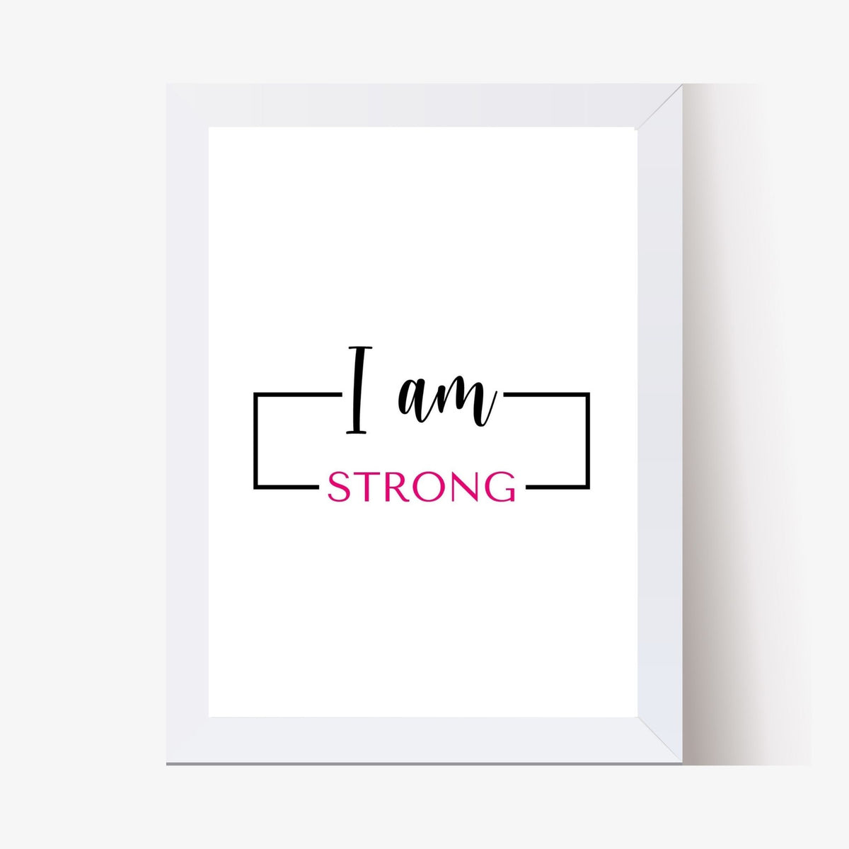 I am Strong (Printable Art)
