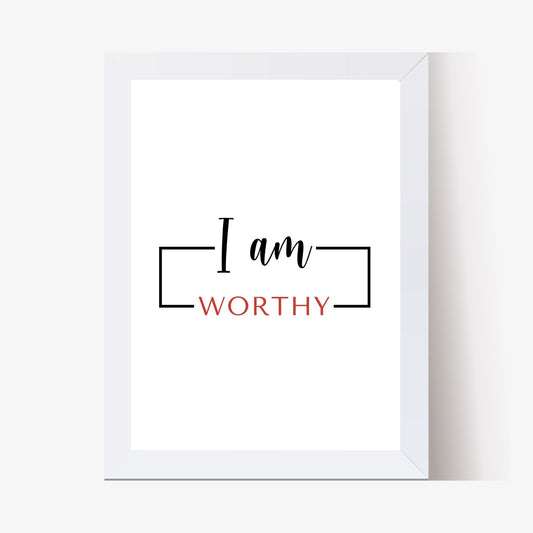 I am Worthy