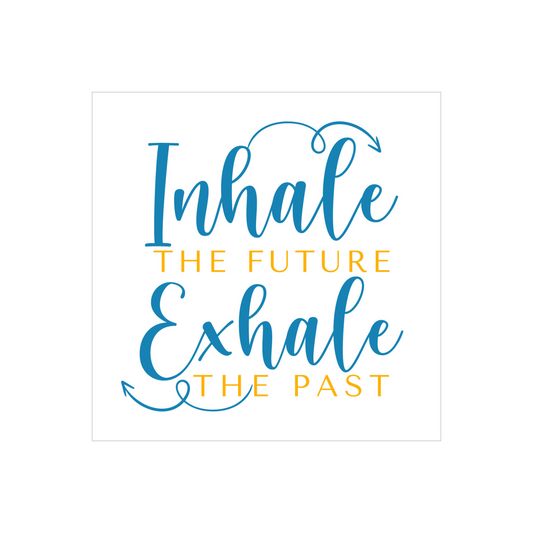 Inhale & Exhale