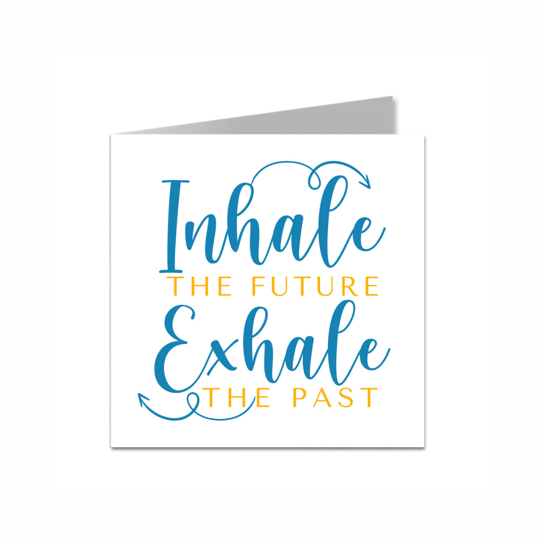 Inhale & Exhale