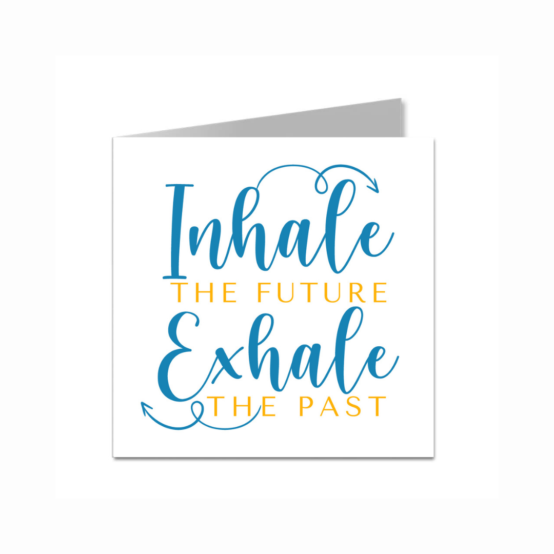 Inhale &amp; Exhale (Card)