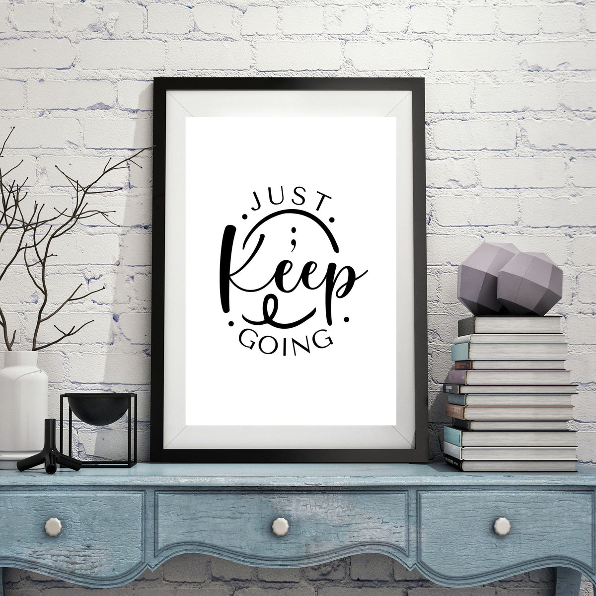 Just Keep Going (Digital Print)