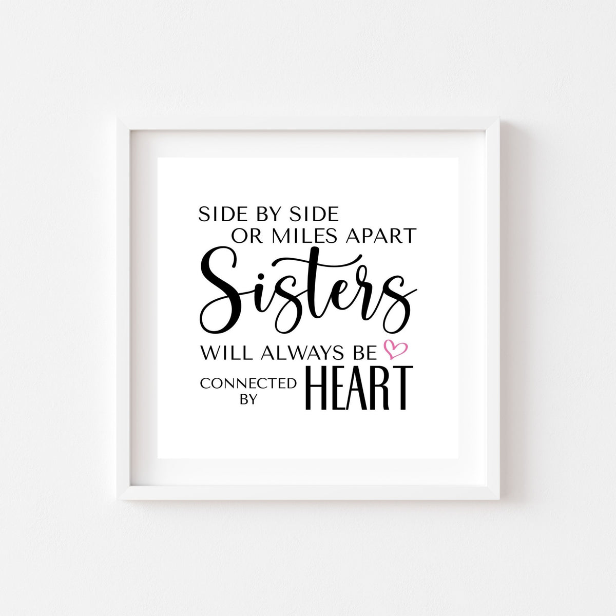 Miles Apart Sisters Digital Print