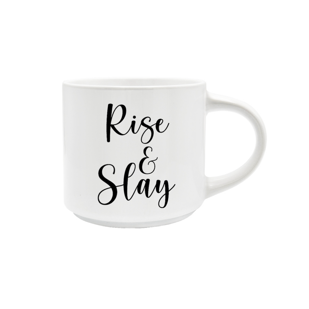 Rise &amp; Slay (Mug)
