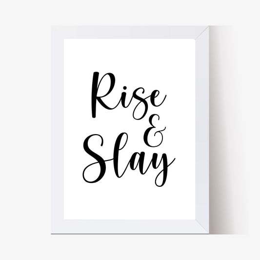 Rise & Slay