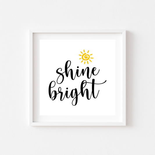 Shine Bright (Printable Art)