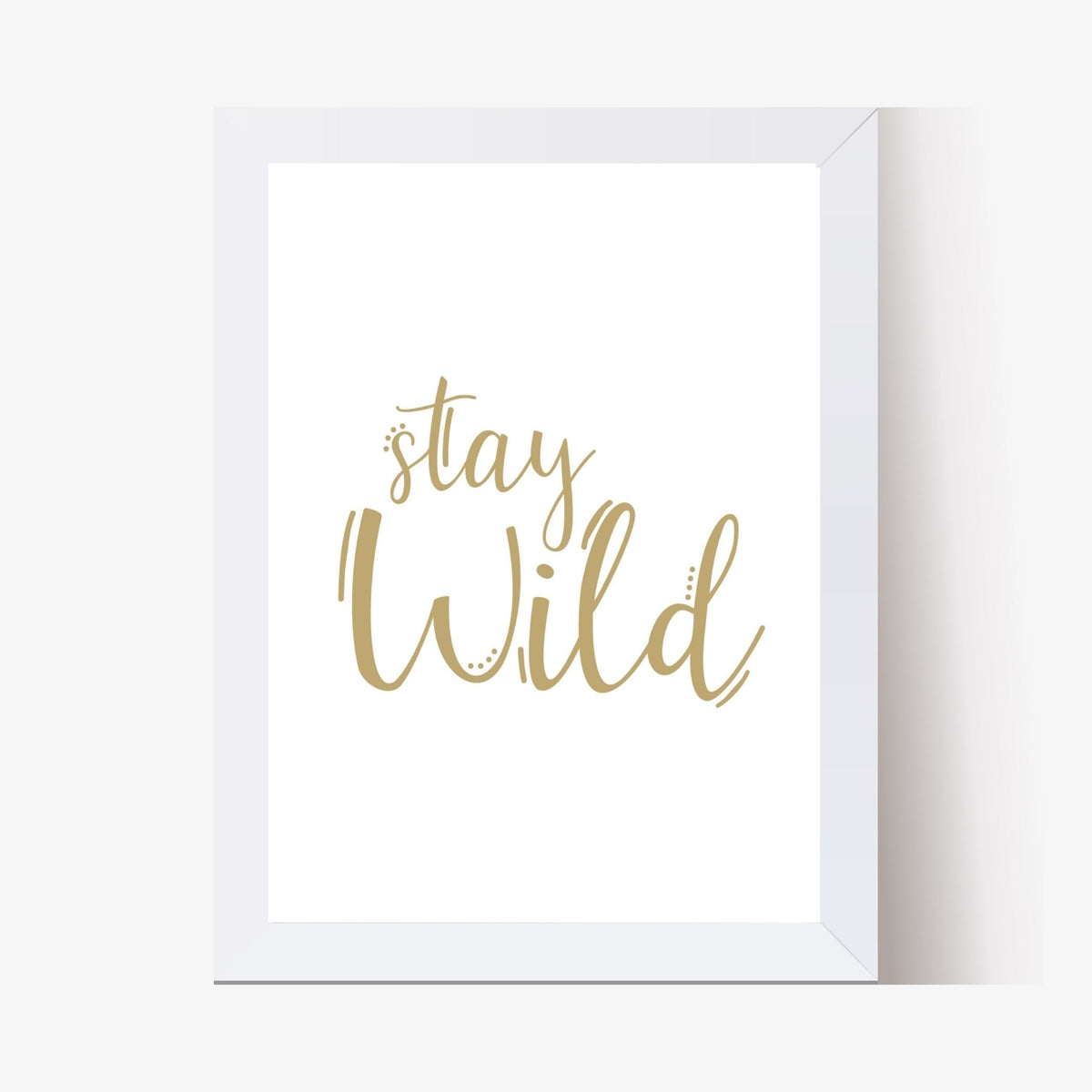 Stay Wild (Digital Print)