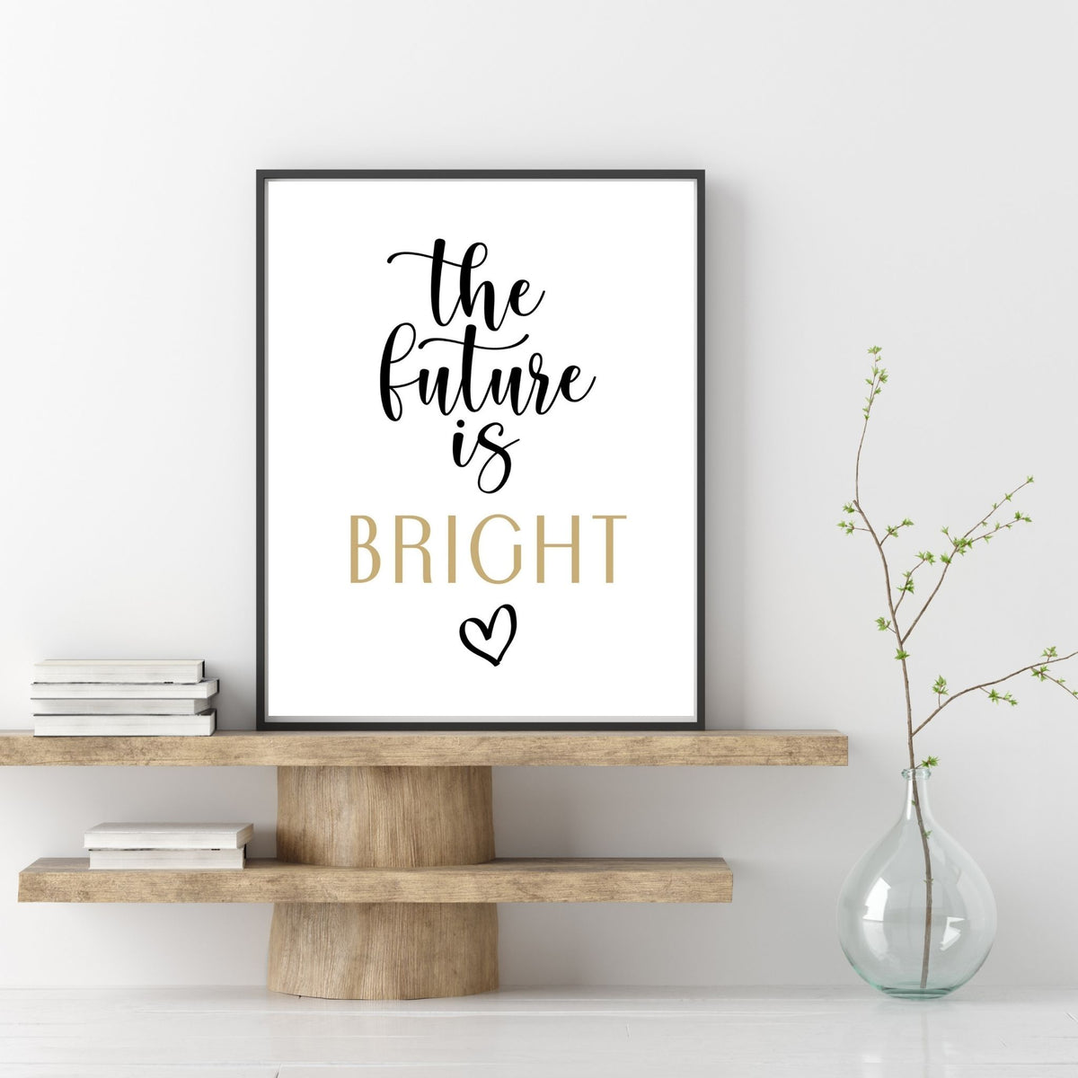 The Future is Bright Digital Print