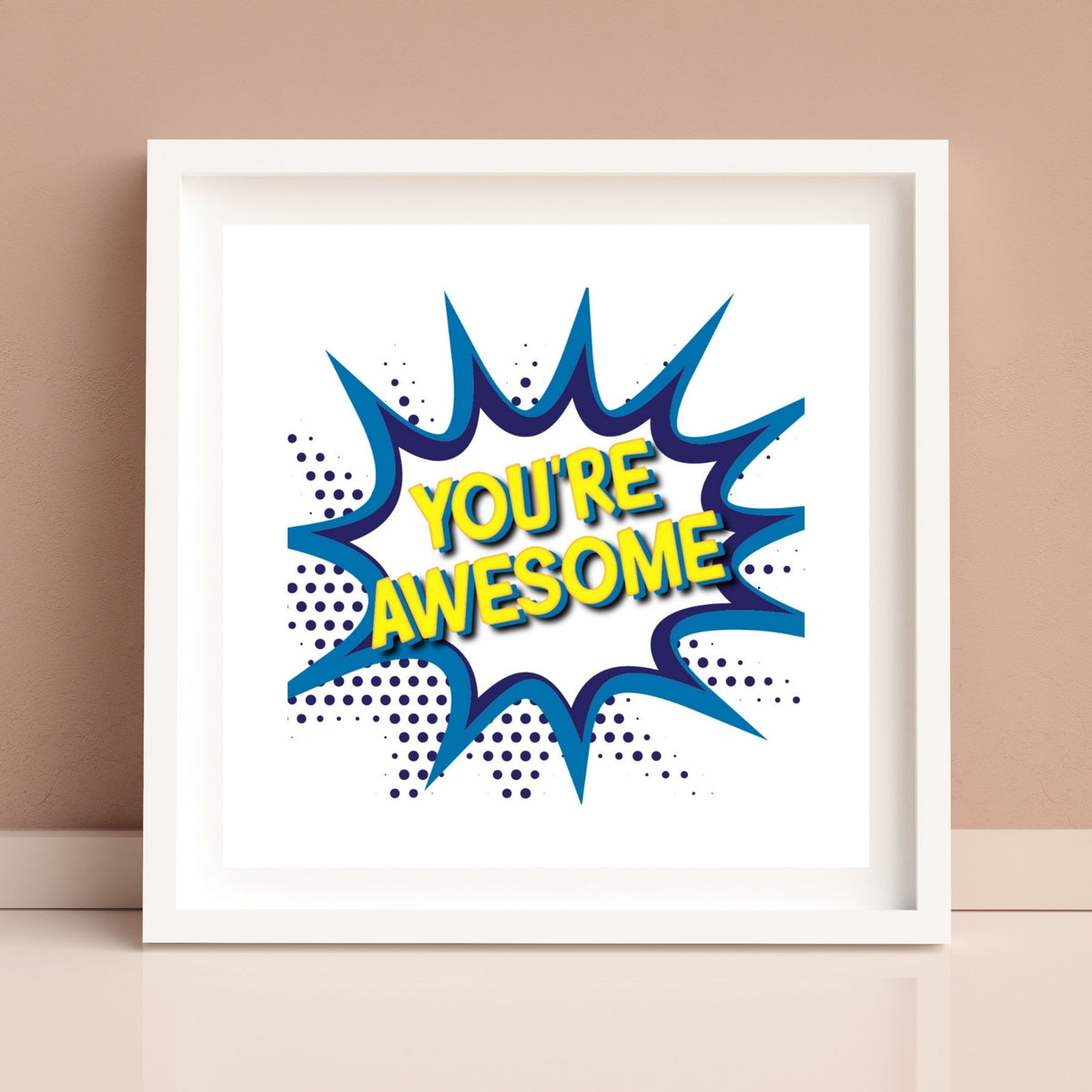 You&#39;re Awesome (Printable Art)