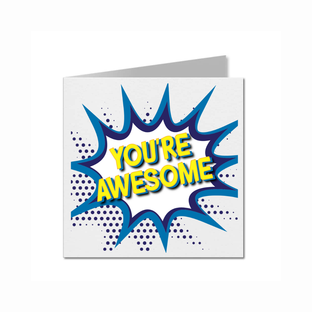 You&#39;re Awesome (Card)