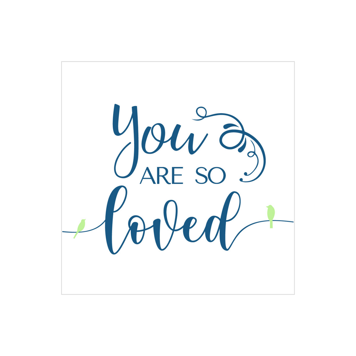 You are so Loved (Magnet)