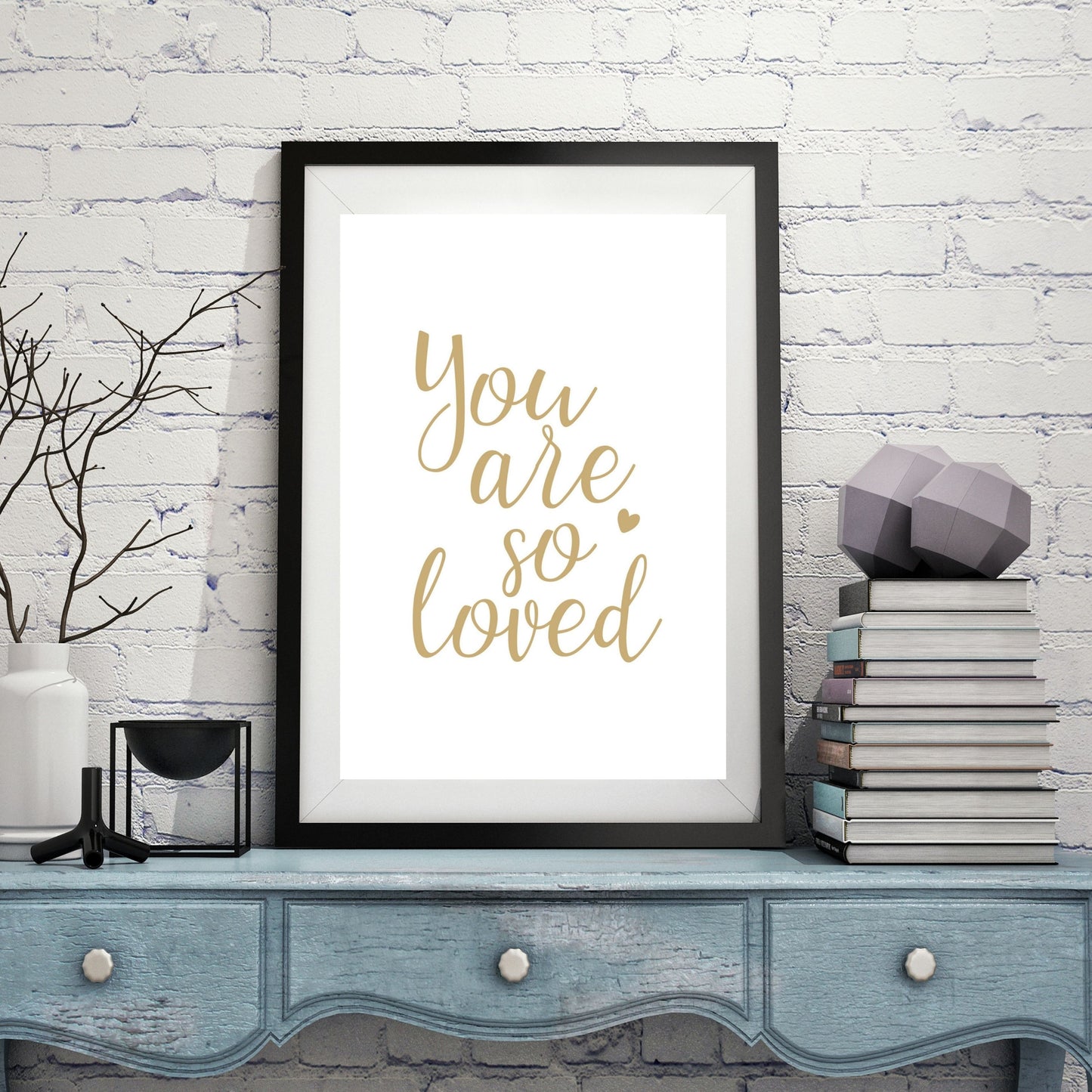 You are so Loved (Printable Art)