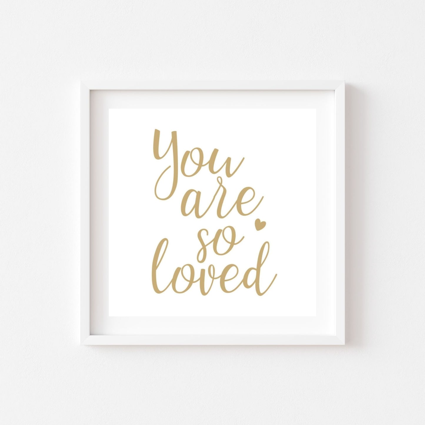 You are so Loved (Printable Art)