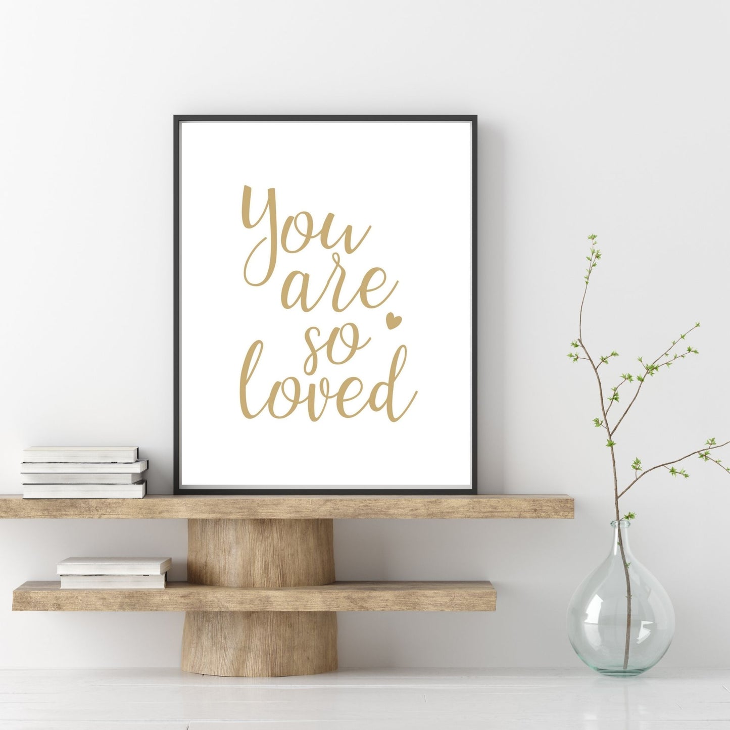 You are so Loved (Printable Art)