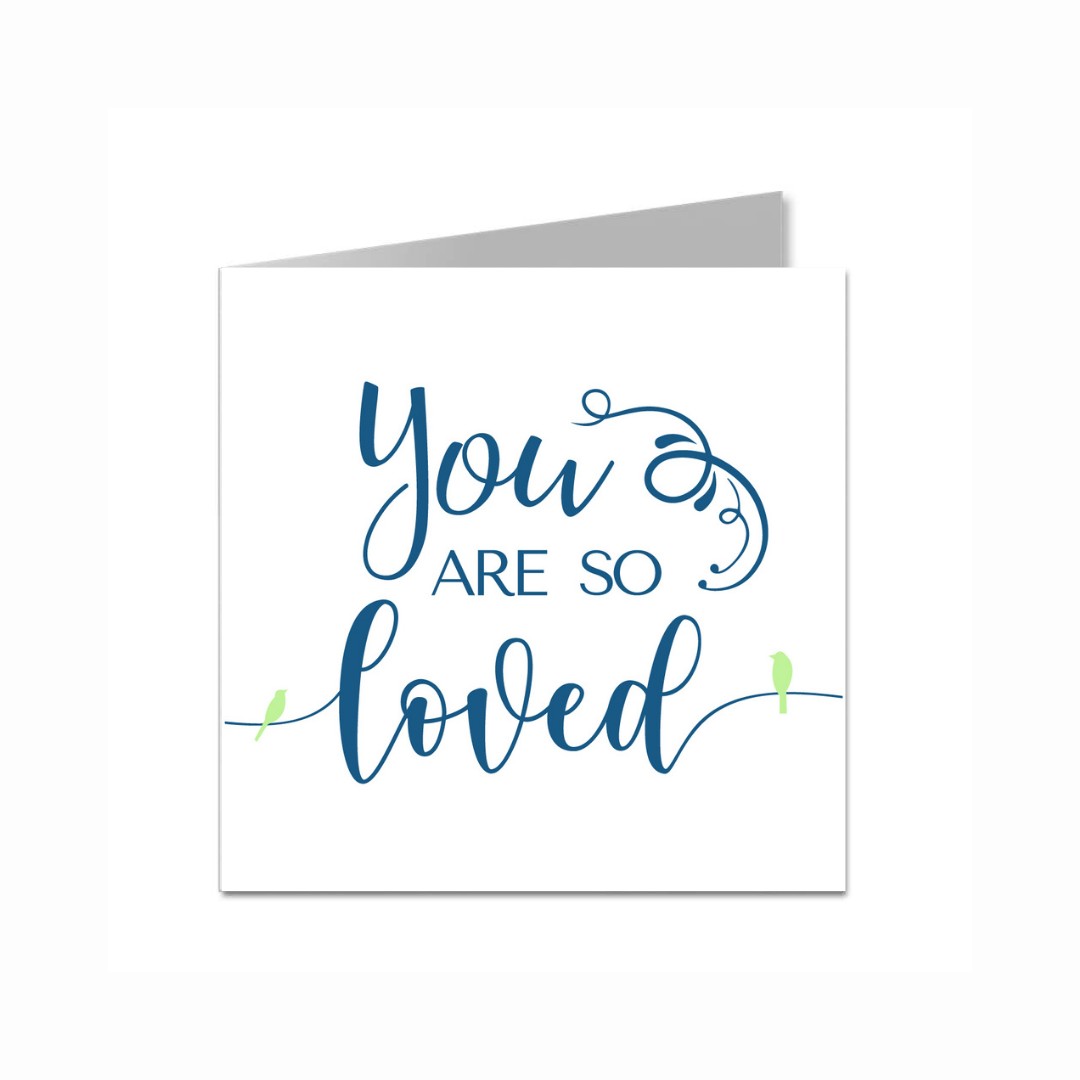 You are so Loved (Card)